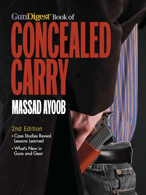 Title details for Gun Digest Book of Concealed Carry by Massad Ayoob - Available